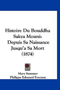 Histoire Du Bouddha Sakya Mouni