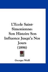 L'Ecole Saint-Simonienne