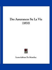 Des Assurances Su La Vie (1870)