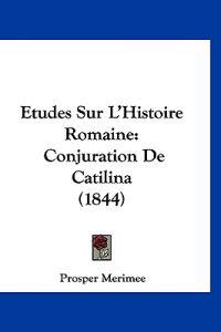 Etudes Sur L'Histoire Romaine