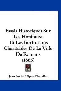 Essais Historiques Sur Les Hopitaux