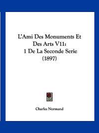 L'Ami Des Monuments Et Des Arts V11