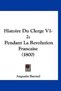 Histoire Du Clerge V1-2