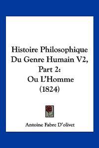 Histoire Philosophique Du Genre Humain V2, Part 2