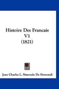 Histoire Des Francais V1 (1821)