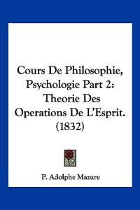Cours De Philosophie, Psychologie Part 2