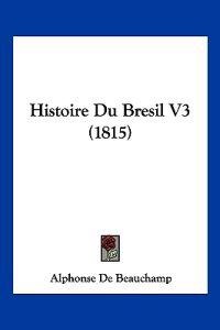 Histoire Du Bresil V3 (1815)