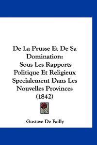 De La Prusse Et De Sa Domination