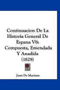 Continuacion De La Historia General De Espana V8