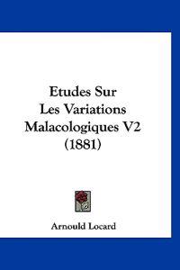 Etudes Sur Les Variations Malacologiques V2 (1881)