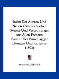 Globocnik, A: Index Der Alteren Und Neuen Osterreichischen