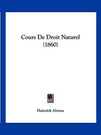 Cours De Droit Naturel (1860)