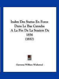 Index Des Status En Force Dans Le Bas Canada