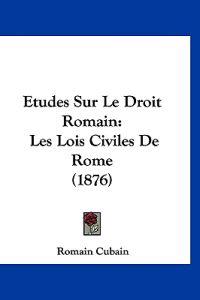 Etudes Sur Le Droit Romain