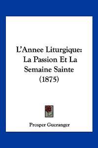 L'Annee Liturgique