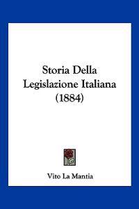 Storia Della Legislazione Italiana (1884)