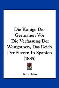 Die Konige Der Germanen V6