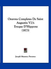 Oeuvres Completes De Saint Augustin V23