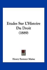 Etudes Sur L'Histoire Du Droit (1889)