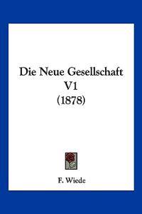 Neue Gesellschaft V1 (1878)