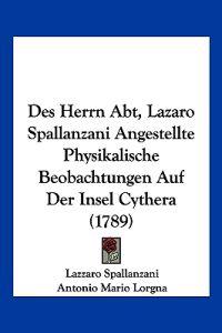 Spallanzani, L: Herrn Abt, Lazaro Spallanzani Angestellte Ph