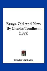 Essays, Old And New