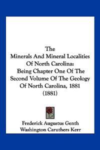 The Minerals And Mineral Localities Of North Carolina