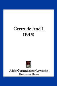 Gertrude And I (1915)