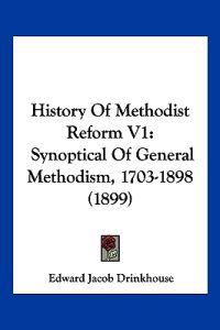 History Of Methodist Reform V1