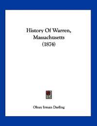 History Of Warren, Massachusetts (1874)