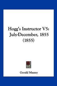 Hogg's Instructor V5