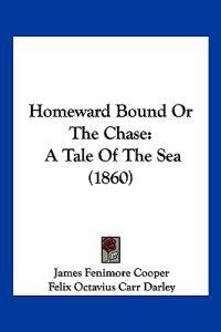 Homeward Bound Or The Chase