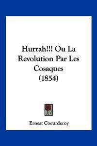Hurrah!!! Ou La Revolution Par Les Cosaques (1854)