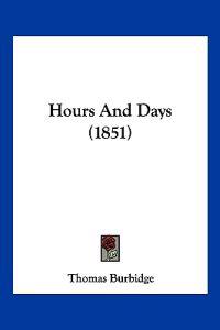 Hours And Days (1851)