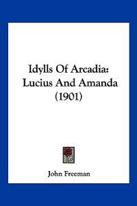 Idylls Of Arcadia