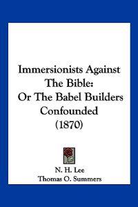 Immersionists Against The Bible