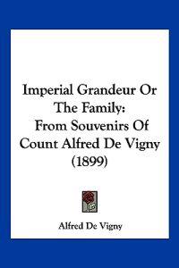 Imperial Grandeur Or The Family