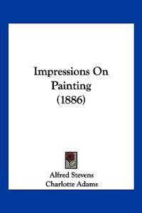 Impressions On Painting (1886)