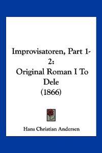 Improvisatoren, Part 1-2