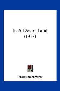 In A Desert Land (1915)