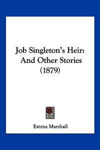 Job Singleton's Heir