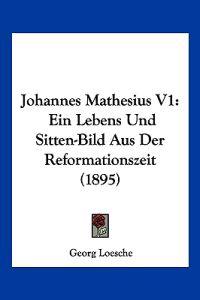 Loesche, G: Johannes Mathesius V1