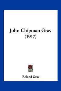 John Chipman Gray (1917)