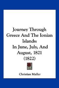 Journey Through Greece And The Ionian Islands