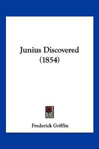 Junius Discovered (1854)