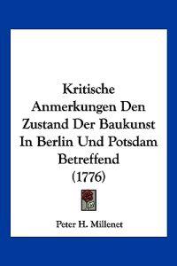 Millenet, P: Kritische Anmerkungen Den Zustand Der Baukunst