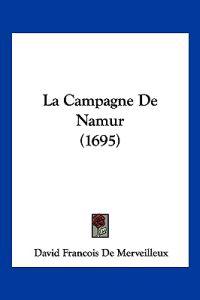 La Campagne De Namur (1695)