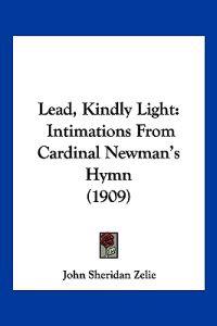 Lead, Kindly Light