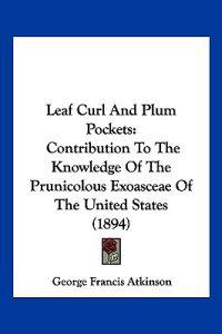 Leaf Curl And Plum Pockets