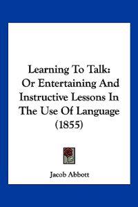 Learning To Talk